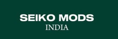 SEIKO MODS INDIA